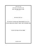 Luận văn Thạc sĩ Luật học: Xây dựng văn bản quy phạm pháp luật của Ủy ban nhân dân tỉnh từ thực tiễn tỉnh Bến Tre