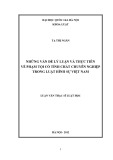 Luận văn Thạc sĩ Luật học: Những vấn đề lý luận và thực tiễn về phạm tội có tính chất chuyên nghiệp trong luật hình sự Việt Nam