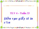 Bài giảng môn Tiếng Việt lớp 4 năm học 2020-2021 - Tuần 33: Tập làm văn Điền vào giấy tờ in sẵn (Trường Tiểu học Thạch Bàn B)