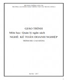 Giáo trình Quản lý ngân sách (Nghề Kế toán doanh nghiệp - Trình độ Cao đẳng): Phần 2 - CĐ GTVT Trung ương I