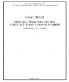 Giáo trình Soạn thảo văn bản (Nghề Kế toán doanh nghiệp - Trình độ Cao đẳng): Phần 2 - CĐ GTVT Trung ương I