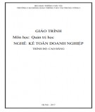 Giáo trình Quản trị học (Nghề Kế toán doanh nghiệp - Trình độ Cao đẳng): Phần 2 - CĐ GTVT Trung ương I