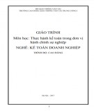 Giáo trình Thực hành kế toán trong đơn vị hành chính sự nghiệp (Nghề Kế toán doanh nghiệp - Trình độ Cao đẳng): Phần 2 - CĐ GTVT Trung ương I