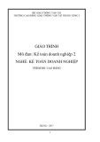 Giáo trình Kế toán doanh nghiệp 2 (Nghề Kế toán doanh nghiệp - Trình độ Cao đẳng) - CĐ GTVT Trung ương I