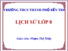 Bài giảng môn Lịch sử lớp 8 - Chương 3: Châu Á thế kỉ XVIII - đầu thế kỉ XX (Tiếp theo)