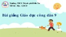 Bài giảng môn GDCD lớp 9 - Bài 8+9: Lao động sáng tạo và hiệu quả (Tiết 3)