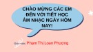 Bài giảng môn Âm nhạc lớp 6 - Tiết 6: Lý thuyết âm nhạc Kí hiệu âm bằng hệ thống chữ cái Latin. Ôn tập giữa học kỳ 1