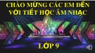 Bài giảng môn Âm nhạc lớp 9 - Tiết 2: Nhạc lí Sơ lược về quãng. Tập đọc nhạc Giọng son trưởng (TĐN số 1)