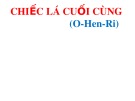 Bài giảng môn Ngữ văn lớp 8 - Bài 8: Chiếc lá cuối cùng