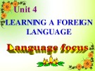 Bài giảng môn Tiếng Anh lớp 9 - Unit 4: Learning a foreign language (Language focus)