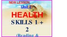 Bài giảng môn Tiếng Anh lớp 7 - Unit 2: Health (Skills 1+2)