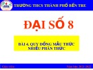 Bài giảng môn Đại số lớp 8 - Bài 4: Quy đồng mẫu thức nhiều phân thức