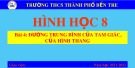 Bài giảng môn Hình học lớp 8 - Bài 4: Đường trung bình của tam giác, của hình thang