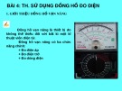 Bài giảng môn Công nghệ lớp 9 - Bài 4: Thực hành Sử dụng đồng hồ đo điện