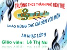 Bài giảng môn Âm nhạc lớp 9 - Tiết 7: Ôn tập giữa học kì 1