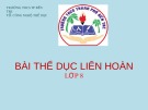 Bài giảng môn Thể dục lớp 8: Bài thể dục liên hoàn 35 nhịp