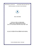 Luận án Tiến sĩ Tài chính ngân hàng: Sử dụng công cụ phái sinh trong quản trị rủi ro tín dụng tại các ngân hàng thương mại Việt Nam