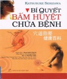 Chữa bệnh bằng cách bấm huyệt: Phần 1