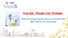 Bài giảng Mối liên quan giữa nỗi sợ giao hợp ảnh hưởng đến thai kỳ và chức năng tình dục phụ nữ mang thai - ThS. BS. Phan Chí Thành