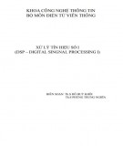 Giáo trình Xử lý tín hiệu số I: Phần 1 - ThS. Đỗ Huy Khôi