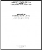Bài giảng Hệ điều hành linux: Phần 1 - Trường TCN Đông Sài Gòn