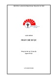 Giáo trình Pháp chế dược (Trung cấp Dược) - Trường CĐ Phạm Ngọc Thạch Cần Thơ