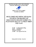 Khóa luận tốt nghiệp: Hoàn thiện hệ thống xếp hạng tín dụng nội bộ đối với khách hàng doanh nghiệp của Ngân hàng Đầu tư và Phát triển Việt Nam