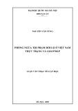 Luận văn Thạc sĩ Luật học: Phòng ngừa tội phạm hối lộ ở Việt Nam - Thực trạng và giải pháp