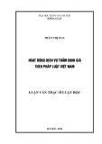 Luận văn Thạc sĩ Luật học: Hoạt động dịch vụ thẩm định giá theo pháp luật Việt Nam