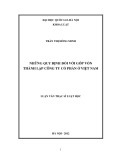 Luận văn Thạc sĩ Luật học: Những quy định đối với góp vốn thành lập công ty cổ phần ở Việt Nam