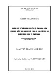 Luận văn Thạc sĩ Luật học: Pháp luật về bảo đảm quyền lợi của nông dân khi Nhà nước thu hồi đất để phục vụ cho các dự án phát triển kinh tế ở Việt Nam