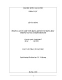 Luận văn Thạc sĩ Luật học: Tìm hiểu các quy định của pháp luật về góp vốn bằng quyền sử dụng đất trong sản xuất kinh doanh