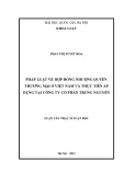 Luận văn Thạc sĩ Luật học: Pháp luật về hợp đồng nhượng quyền thương mại ở Việt Nam và thực tiễn áp dụng tại Công ty Cổ phần Trung Nguyên