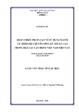 Luận văn Thạc sĩ Luật học: Hoàn thiện pháp luật về sử dụng người có trình độ chuyên môn, kỹ thuật cao trong Bộ luật Lao động Việt Nam hiện nay