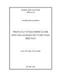 Luận văn Thạc sĩ Luật học: Pháp luật về bảo hiểm xã hội đối với lao động nữ ở Việt Nam hiện nay