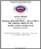 Giáo trình Bảo dưỡng sửa chữa hệ thống điện ô tô (Nghề: Công nghệ ô tô - Cao đẳng ): Phần 2 - Trường CĐ Kiên Giang