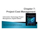 Lecture Information technology project management (Eighth Edition): Chapter 7