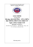 Giáo trình Bảo dưỡng sửa chữa hệ thống phun dầu điện tử (Nghề: Công nghệ ô tô - Cao đẳng 9+) - Trường CĐ Kiên Giang