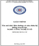 Giáo trình Bảo dưỡng và sửa chữa hệ thống truyền lực (Nghề: Công nghệ ô tô - Trung cấp): Phần 2 - Trường CĐ Công nghiệp Hải Phòng