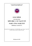 Giáo trình Cấu tạo ô tô (Nghề: Công nghệ ô tô - Cao đẳng 9+) - Trường CĐ Kiên Giang