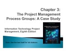 Lecture Information technology project management (Eighth Edition): Chapter 3