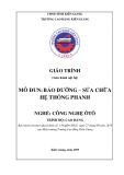 Giáo trình Bảo dưỡng sửa chữa hệ thống phanh (Nghề: Công nghệ ô tô - Cao đẳng ) - Trường CĐ Kiên Giang