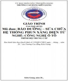 Giáo trình Bảo dưỡng sửa chữa hệ thống phun xăng điện tử (Nghề: Công nghệ ô tô - Trung cấp): Phần 1 - Trường Cao đẳng Kiên Giang