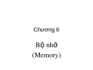 Bài giảng Kiến trúc máy tính: Chương 6 - Trường ĐH Công nghiệp TP.HCM