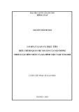 Luận văn Thạc sĩ Luật học: Cơ sở lý luận và thực tiễn điều chỉnh quan hệ tài sản của vợ chồng theo Luật Hôn nhân và gia đình Việt Nam năm 2000