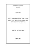 Luận văn Thạc sĩ Luật học: Trách nhiệm bồi thường thiệt hại do nguồn nguy hiểm cao độ gây ra theo pháp luật dân sự Việt Nam