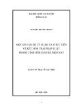 Luận văn Thạc sĩ Luật học: Một số vấn đề lý luận và thực tiễn về kết hôn trái pháp luật trong tình hình xã hội hiện nay