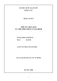 Luận văn Thạc sĩ Luật học: Thủ tục hòa giải vụ việc hôn nhân và gia đình