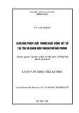 Luận văn Thạc sĩ Luật học: Giáo dục pháp luật trong hoạt động xét xử tại Toà án nhân dân thành phố Hải Phòng