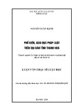 Luận văn Thạc sĩ Luật học: Phổ biến, giáo dục pháp luật trên địa bàn tỉnh Thanh Hoá